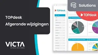 Victa TOPdesk Solutions - TOPdesk Verdeling afgeronde wijzigingen