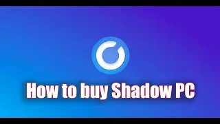 How to buy Shadow PC | David Honeyman