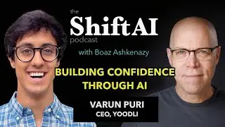 ShiftAI | Building Confidence through AI with Yoodli CEO Varun Puri