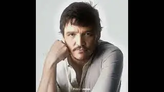 Pedro Pascal - Edit