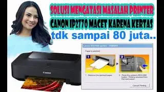 CARA BONGKAR PRINTER CANON IP2770 DAN MENGGANTI SENSOR KERTAS
