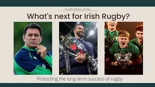 How to build on Ireland's double Grand Slam in the Six Nations