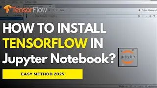 How to Install TensorFlow in Jupyter Notebook (Easy Method) 2025 | Hyd Tech Guy