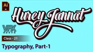 Adobe Illustrator Tutorial Class - 21 | Typography  Part-1 |  How To Create Custom Type Designs