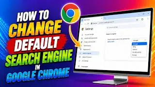 How to Change Default Search Engine in Google Chrome (2026 Guide)