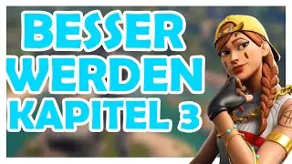 BESSER WERDEN in Kapitel 3 Season 1! | FORTNITE TIPPS und TRICKS
