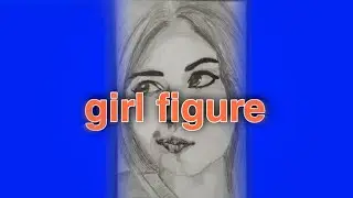 Girl figure - draw a face / draw a face with pencil