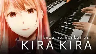 Kira Kira / キラキラ - Kuzu no Honkai OST - Live Piano Cover [Patreon Commission] + Sheets Soon!