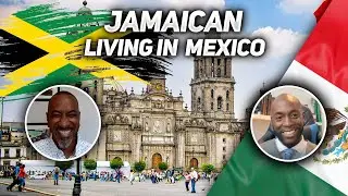 What’s it really like being a Jamaican living in Mexico?