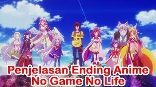 PENJELASAN ENDING ANIME NO GAME NO LIFE - Kelanjutan Cerita No Game No Life #0