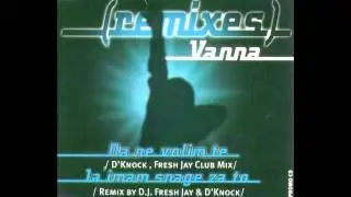 VANNA - Ja imam snage za to (Remix by DJ Fresh Jay & D'Knock)
