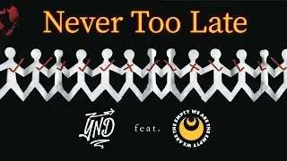 3DG - Never Too Late (Youth Never Dies feat. 