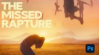 Photoshop Tutorial - The Missed Rapture