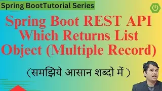 #7 REST API Which Return List Object | Spring Tutorial in Hindi