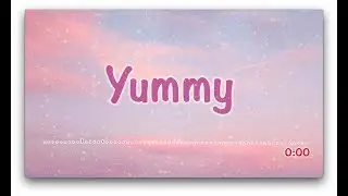 Yummy - Justin Bieber - Lyrics