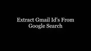 VBA Macro | Auto Extract Mail Id's From Google
