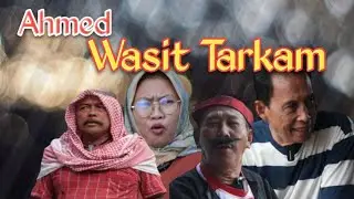 AHMED WASIT TARKAM.                                          @GUSI Guyon  Berisi