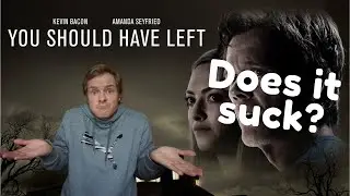 You Should Have Left - Does It Suck?