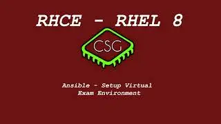 RHCE RHEL 8 - Ansible - Setup Virtual Exam Environment