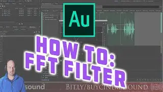 Adobe Audition How To: FFT Filter