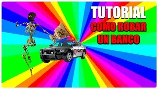 Tutorial: Como ROBAR un BANCO