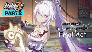 Honkai Impact 3rd Part 2 Countdown: To Sweet Dreams! - Final Act
