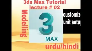 how unit set in 3d Max tutorial MKS and FPS system [urdu/hindi]