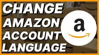 How Do I Change My Amazon Account Language