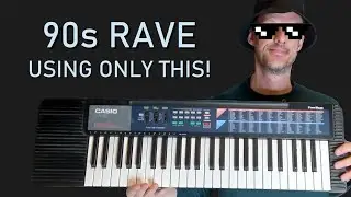 90s Rave using only sounds of a Casio Tone Bank