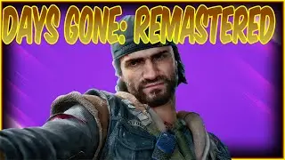 Day's Gone Remastered - I refunded after 7 minutes