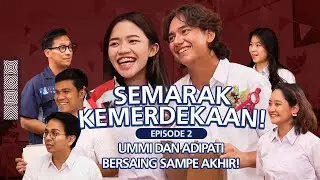 Semarak kemerdekaan - Eps 2: Penentuan Pemenang antara Ummi, Adipati dan Astra Youth Squad!