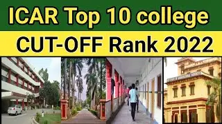 Top 10 Bsc ag college and cutoff 2022 /icar cutoff marks and rank college wise /icar expected cutoff