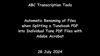 ABC Transcription Tools - Automatic Renaming of Files when Splitting a PDF using Adobe Acrobat