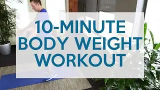 10 Minute Body Weight Workout | WebMD