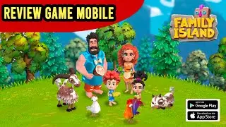 FAMILY ISLAND. Review Game Mobile