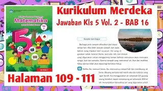 Jawaban Matematika Kelas 5 Volume 2 Halaman 109 - 111 kurikulum Merdeka | MTK Kls 5 hal 109