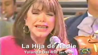 La Hija De Nadie - Yolanda Del Rio (en vivo) 