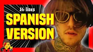 Como sonaría 16 LINES de Lil Peep en Español