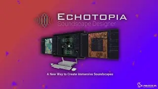 Echotopia Soundscape Designer - A Short Introduction