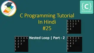 C Programming tutorial in Hindi | Nested Loop Part-2