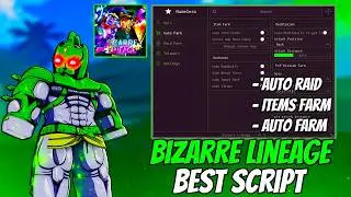 Bizarre Lineage Script – Auto Raid, Auto Farm, Gym, Item Farm & More! (No Key) 🎉