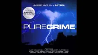 Sir Spyro - Pure Grime Vol.1 (featuring Wiley, D Double E, Kano, Durrty Goodz, Dizzee Rascal & more)
