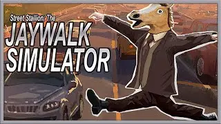 Street Stallion: The Jaywalk Simulator 🎮  Angespielt