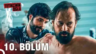 Tetikçinin Oğlu 10. Bölüm