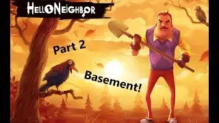 Hello Neighbor Part 2 ∣ Basement!