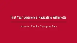 Navigating Willamette: How to Find a Campus Job