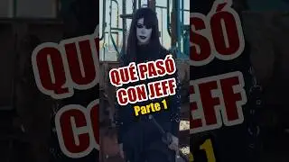 QUÉ PASÓ CON JEFF Parte 1 COMANDO28 #creepypasta