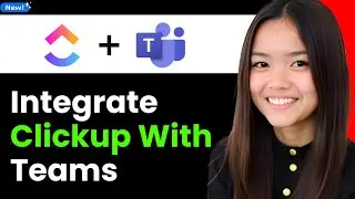 How to Integrate Clickup with Teams 2025 (Step By Step)
