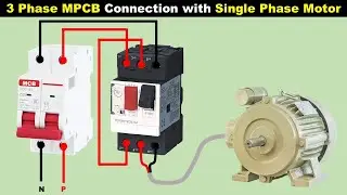 3 Pole MPCB Connection with Single Phase Motor 