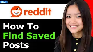 How To Find Saved Posts On Reddit 2025 - Full Guide